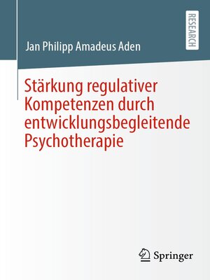 cover image of Stärkung regulativer Kompetenzen durch entwicklungsbegleitende Psychotherapie